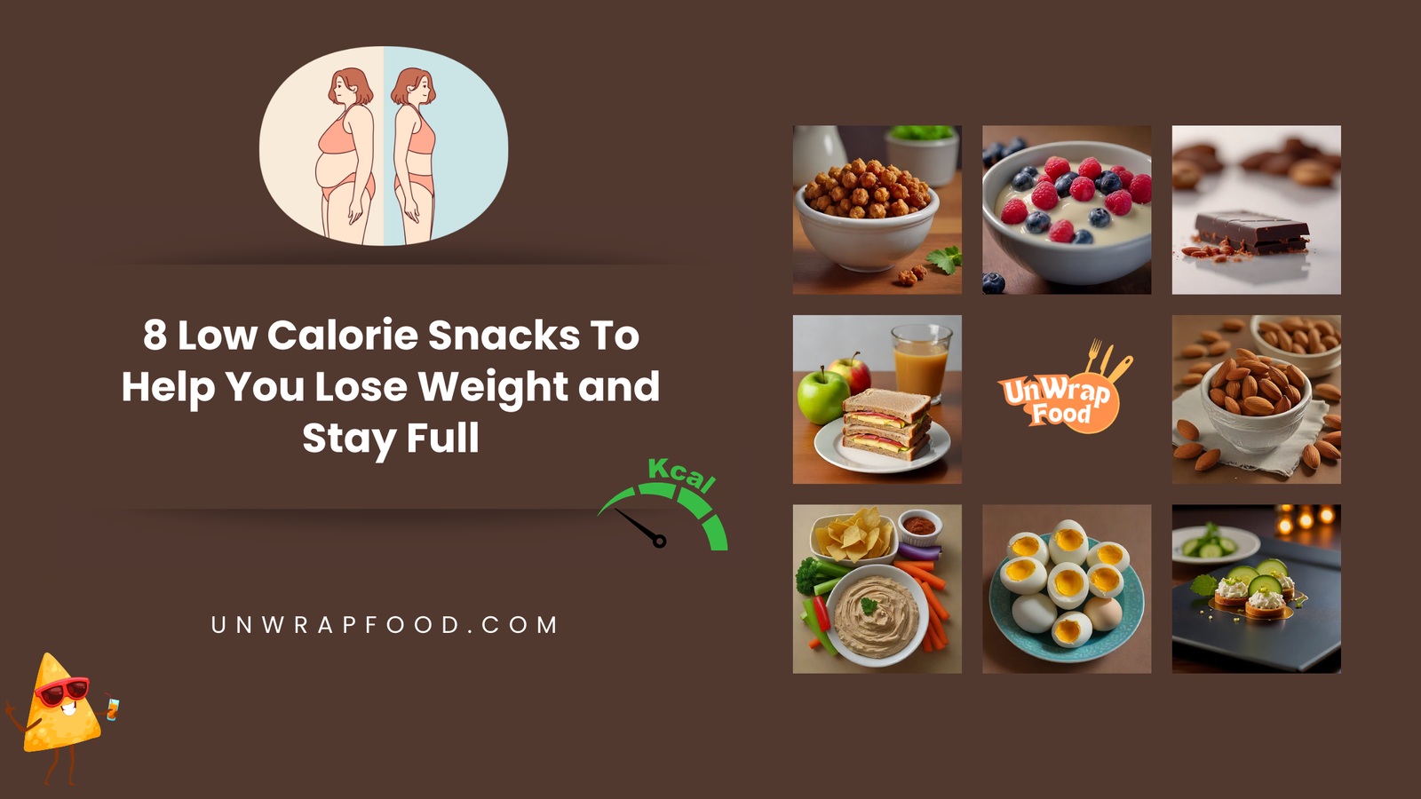 8 Low Calorie Snacks To Help You Lose Weight and Stay Full