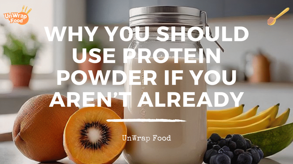Why Y0U Should Use Protein Powder If You Aren’t Already